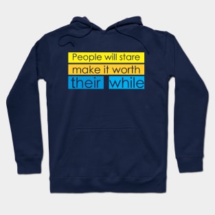 people will stare Hoodie